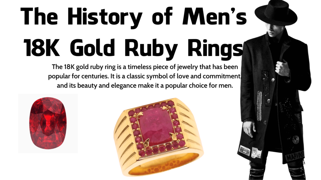 The History of Men's 18K Gold Ruby Rings